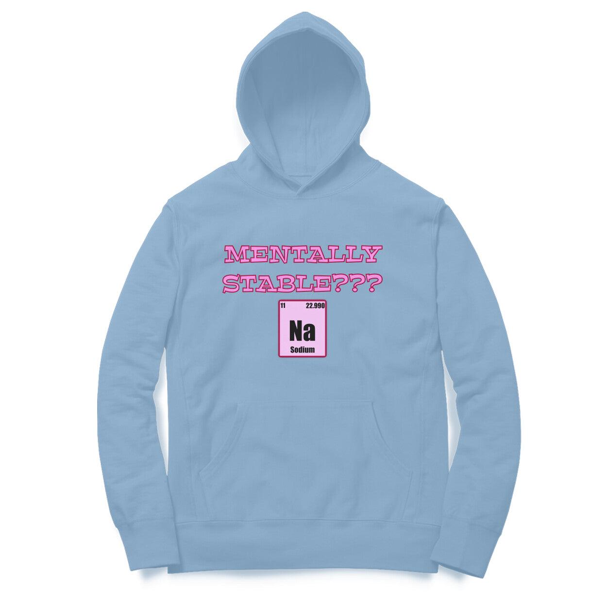 Mentally stable Hoodie