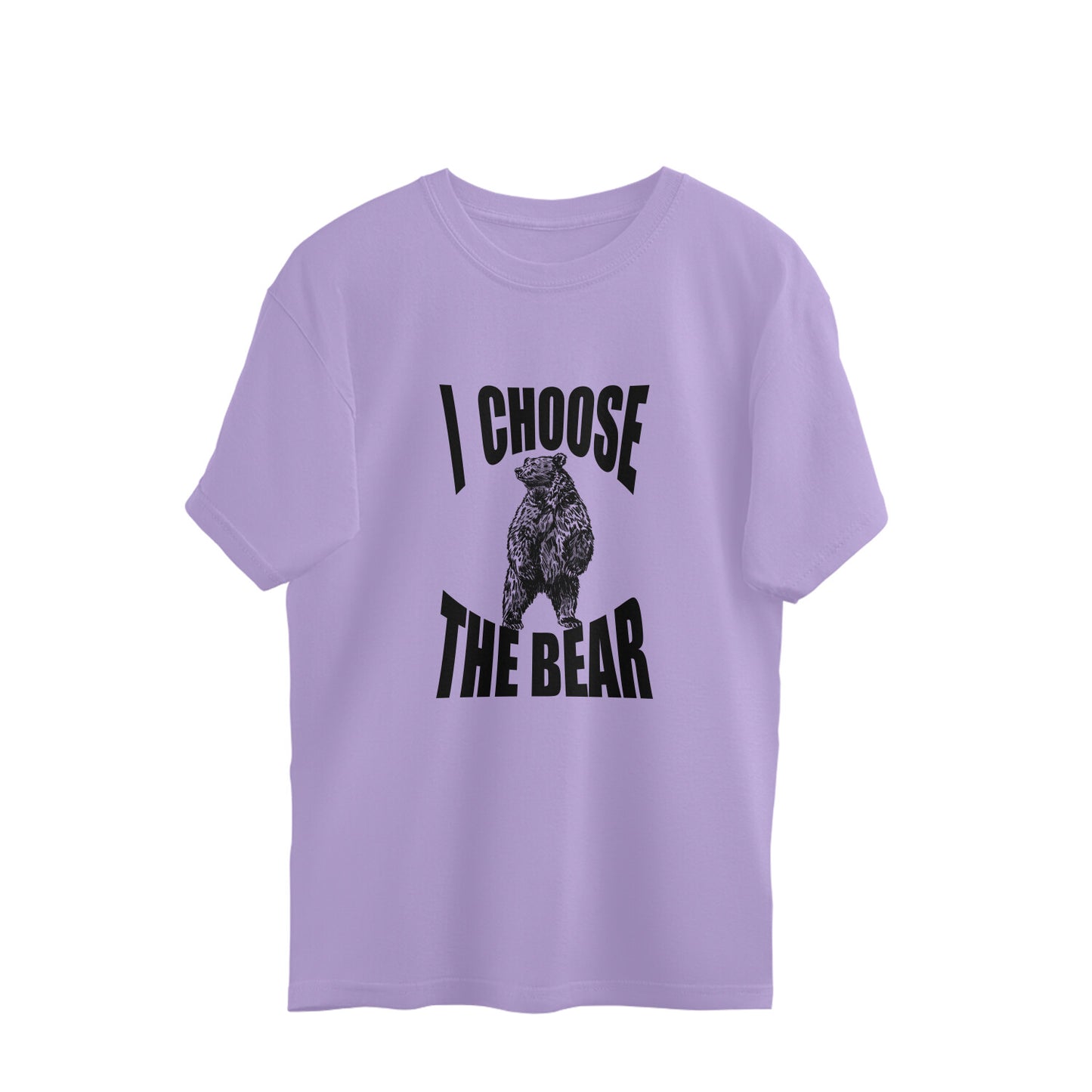 I choose the bear Oversized Tee