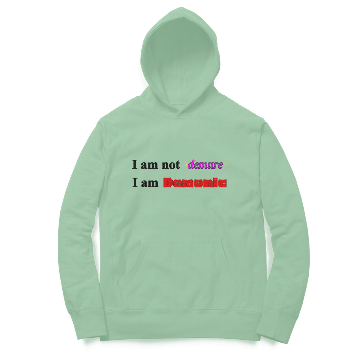 Not Demure Hoodie