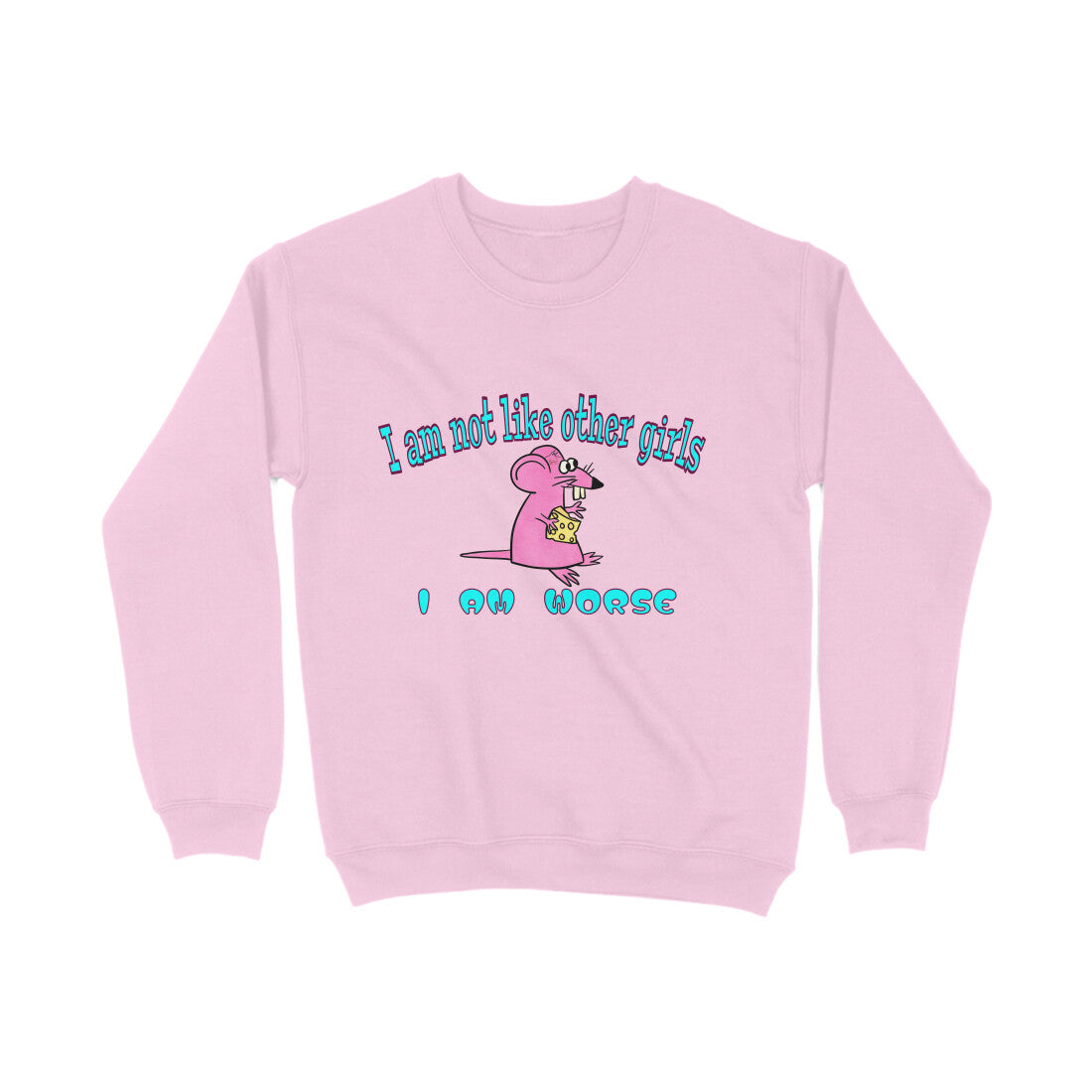 Not Like Other Girls Sweatshirt