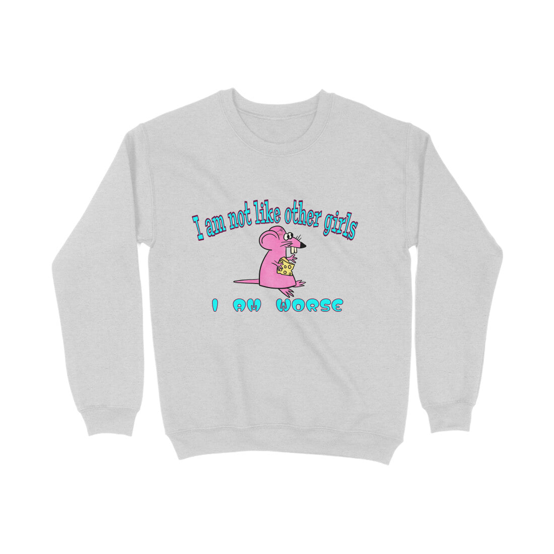 Not Like Other Girls Sweatshirt