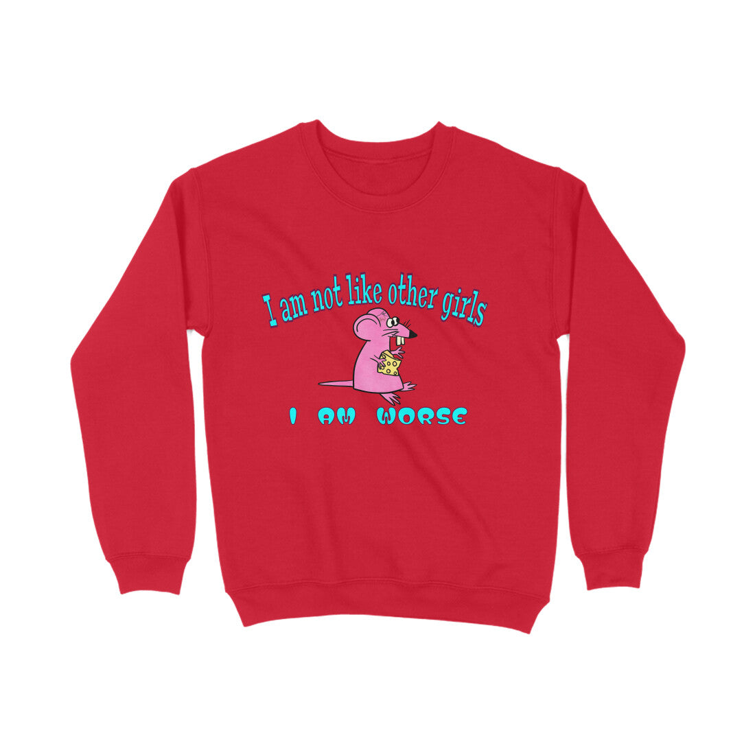 Not Like Other Girls Sweatshirt