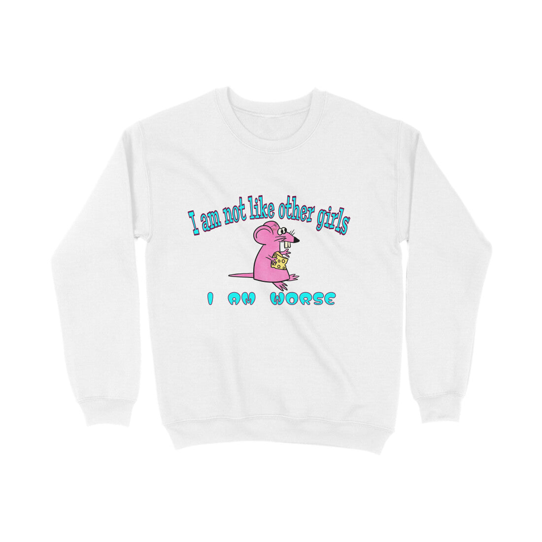 Not Like Other Girls Sweatshirt