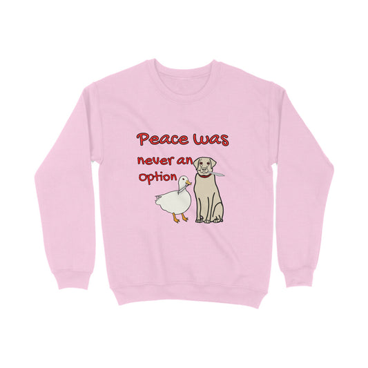 No Peace Sweatshirt