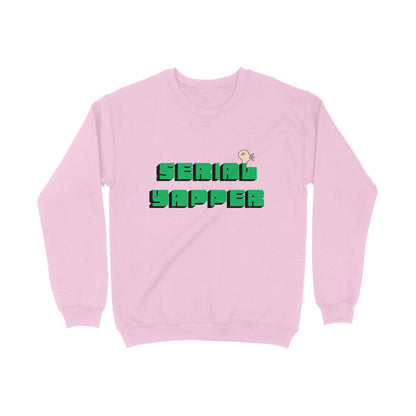 Serial Yapper Sweatshirt