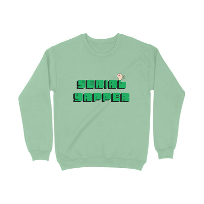 Serial Yapper Sweatshirt