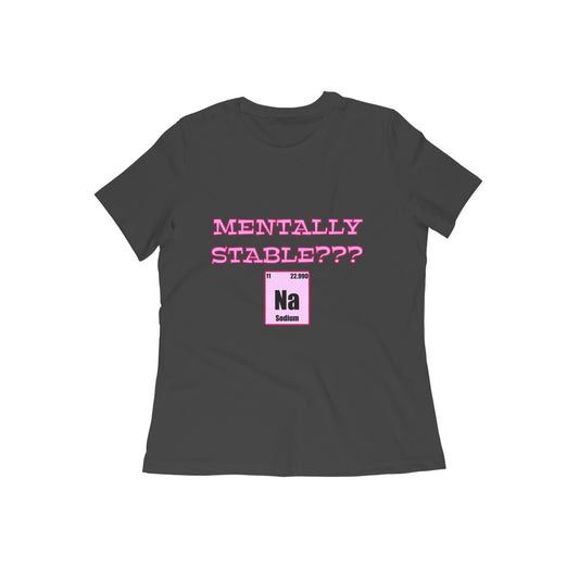 Mentally Stable Snatched Women's Tee