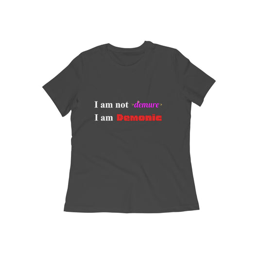 Not Demure Snatched Women's Tee