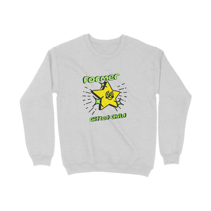 Gifted kid Sweatshirt