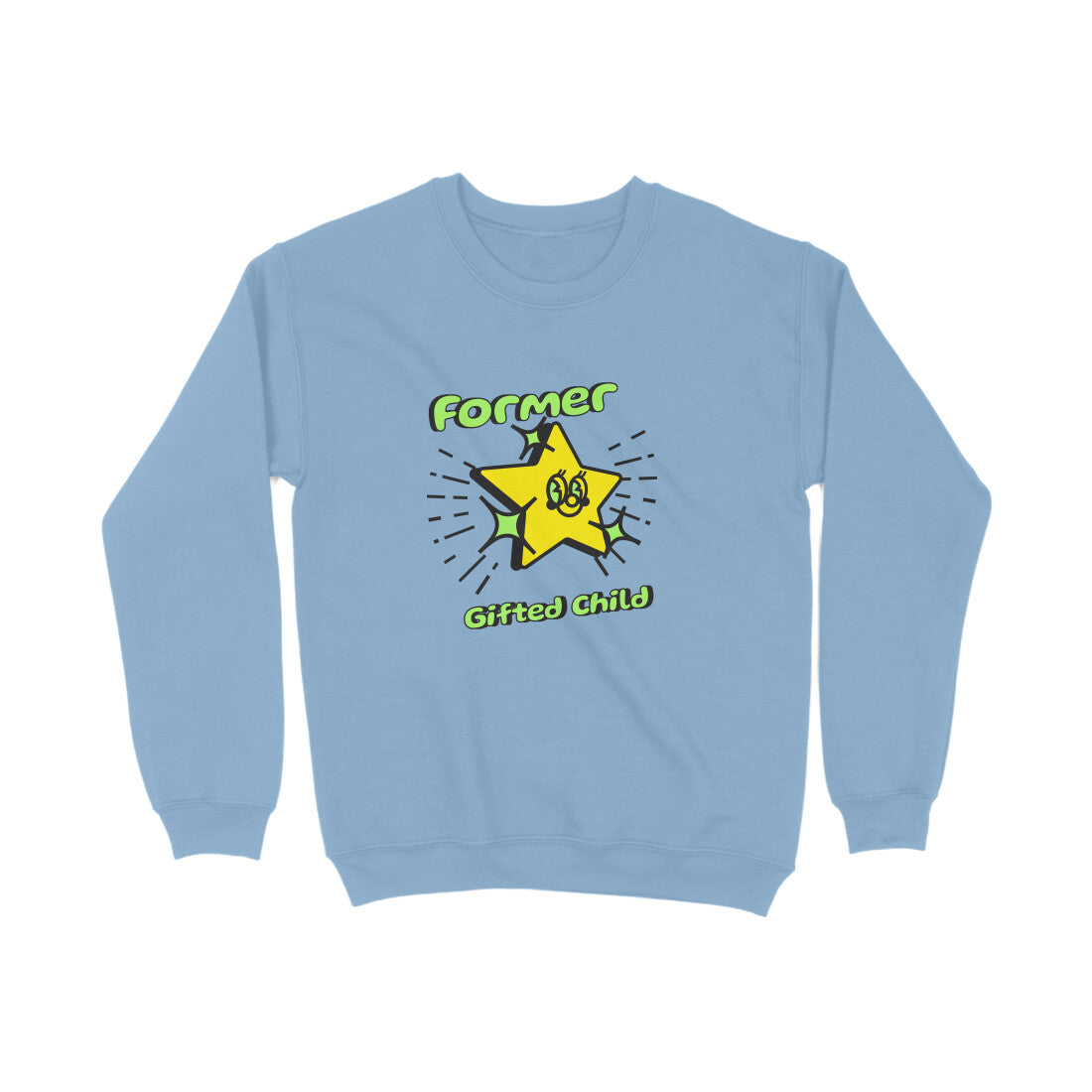 Gifted kid Sweatshirt