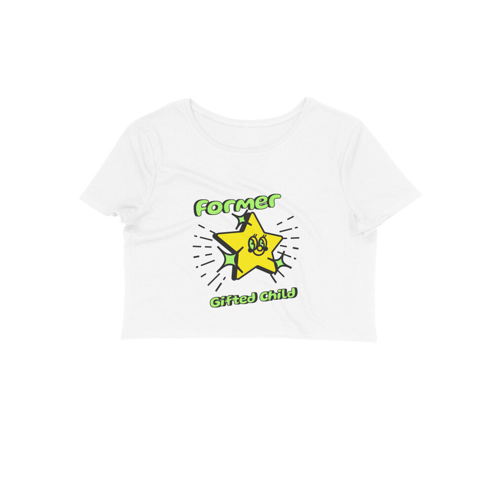 Gifted kid Crop Top