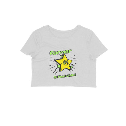 Gifted kid Crop Top