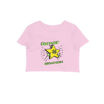 Gifted kid Crop Top