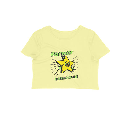 Gifted kid Crop Top