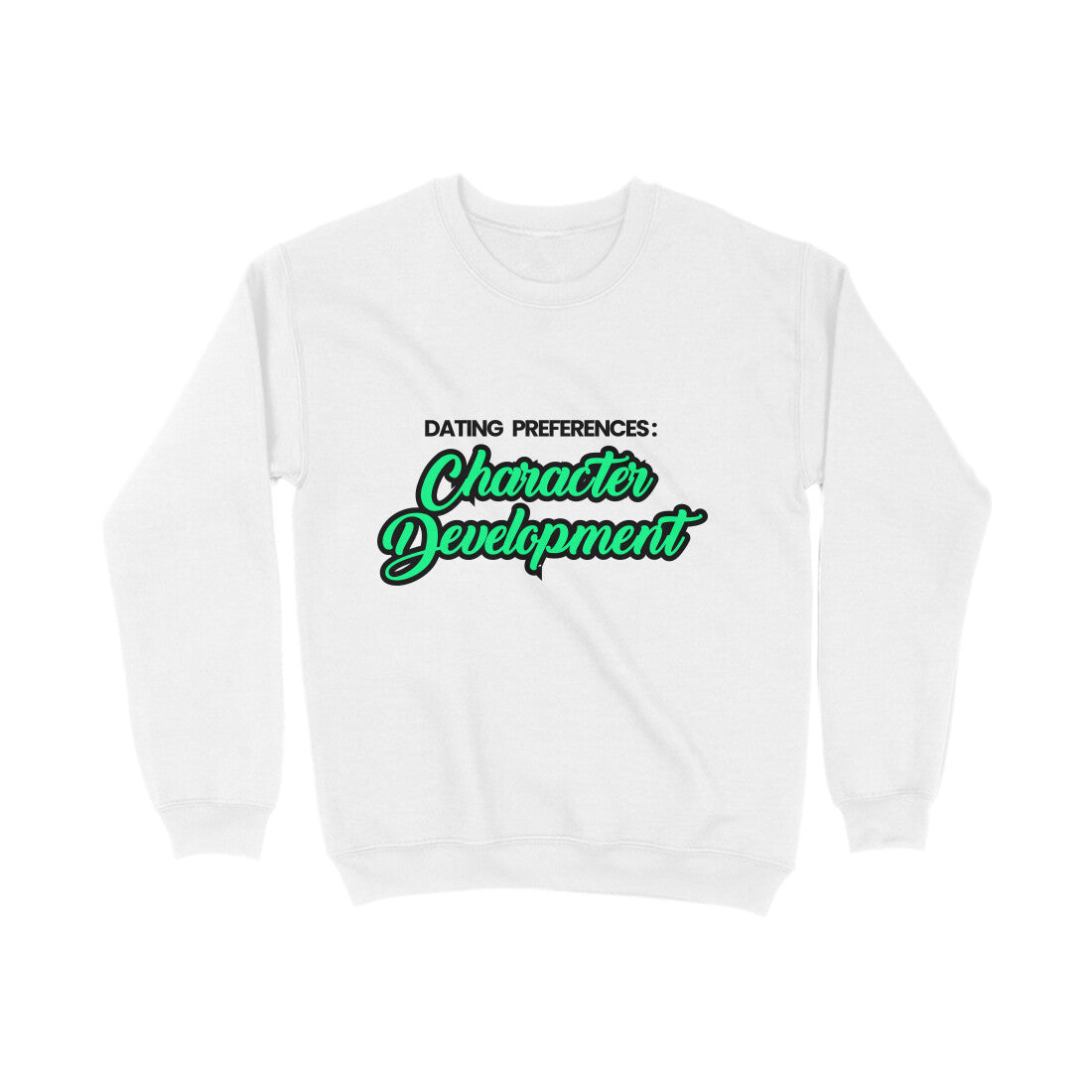 Character Development Sweatshirt