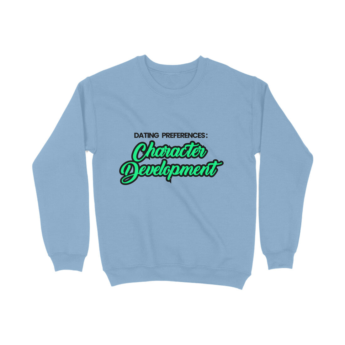 Character Development Sweatshirt