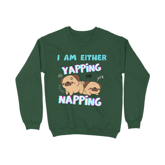 Yapping Or Napping Sweatshirt