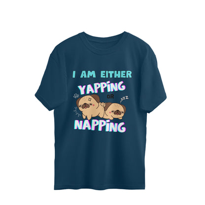 Yapping Or Napping Oversized Tee