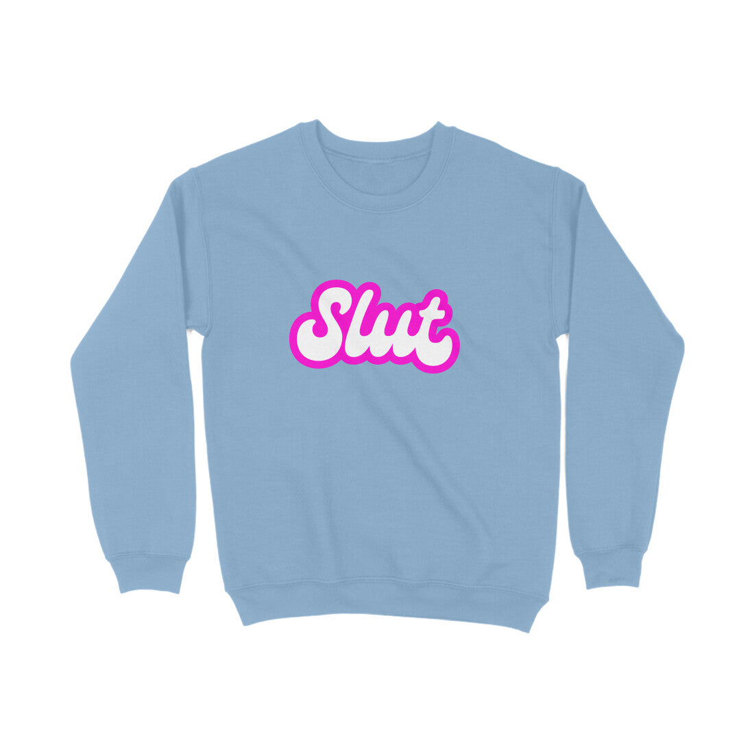 Slut Sweatshirt