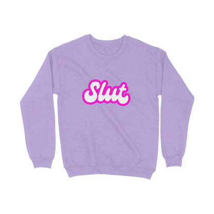 Slut Sweatshirt