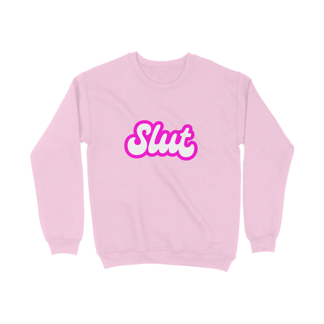 Slut Sweatshirt