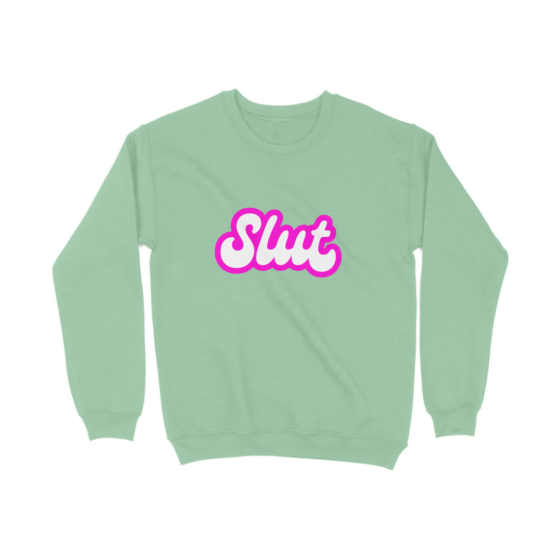 Slut Sweatshirt