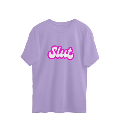 Slut Oversized Tee