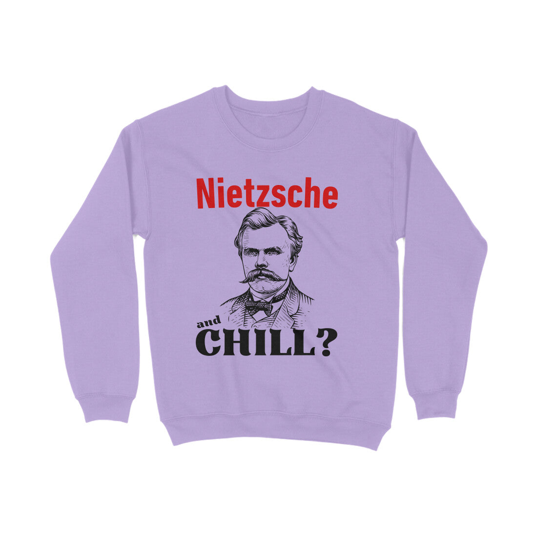 Nietzsche and Chill Sweatshirt