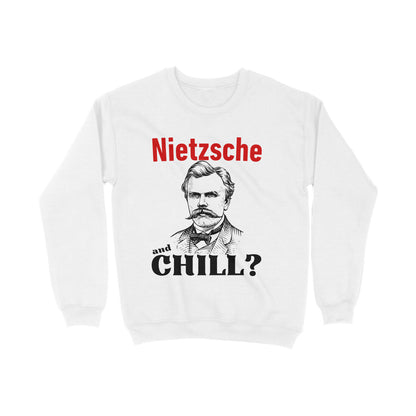 Nietzsche and Chill Sweatshirt