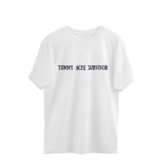 Tummy Ache Survivor Oversized Tee