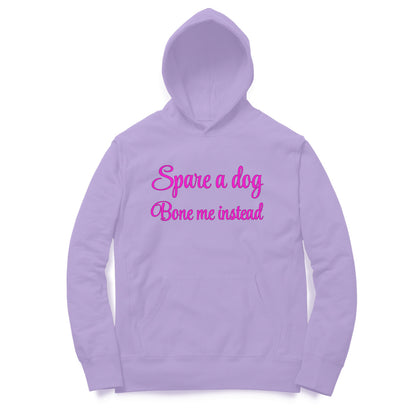 Spare a dog and bone me instead Hoodie