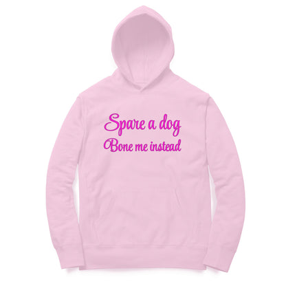 Spare a dog and bone me instead Hoodie