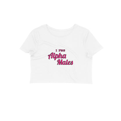 I Peg Alpha Males Crop Top