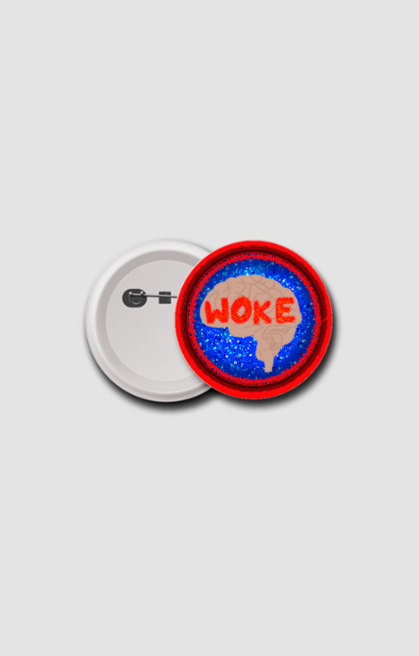 WOKE BADGE